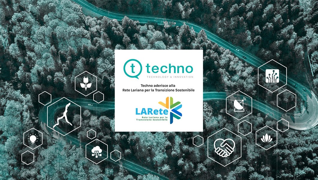 Techno aderisce a La Rete Lariana per la transizione sostenibile